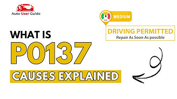 What is P0137 : Engine Error Code Causes Explained