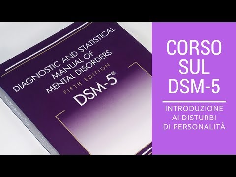 Video: Ci sono disturbi della personalità nel dsm 5?
