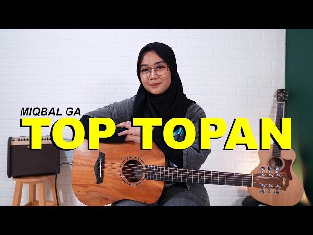 TOP TOPAN - MIQBAL GA (COVER BY REGITA ECHA) class=