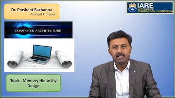 Memory Hierarchy Design by Dr. Prashant Bachanna