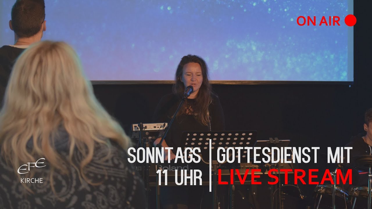 EFE Kirche - Gottesdienst mit Livestream am 11.04.21 um 11 Uhr - YouTube