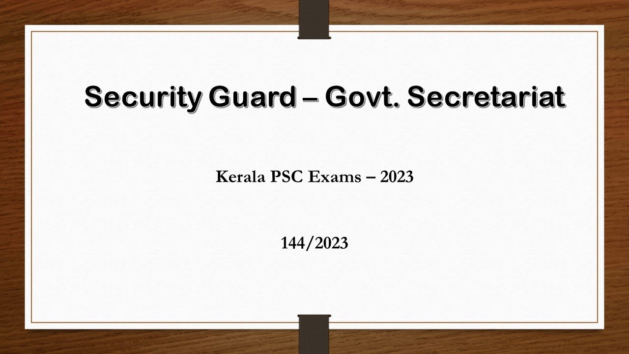 Security Guard, LGS - Govt. Secretariat/KPSC - 144/2023