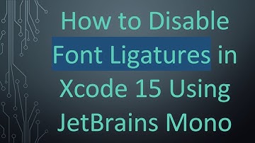 How to Disable Font Ligatures in Xcode 15 Using JetBrains Mono