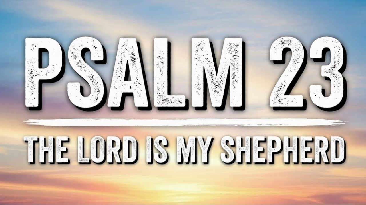Pray Psalm 23 Over Your Life Before This Day Begins | Morning Prayer