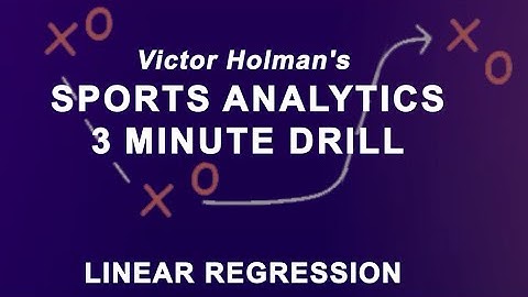 Linear Regression - Sports Analytics Methods