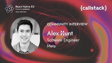 Big plans for improving debugging experience | RNEU 2023 Interview with Alex Hunt