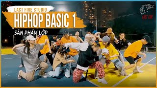 Hip Hop Basic 1 CLass - Anh My | Last Fire Studio