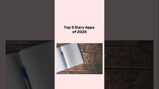 Top 3 Diary apps for Android #diary #journal #selfimprovement