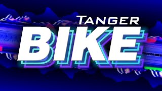 [ 1K SUB SPECIAL ] Tanger - BIKE (FULL VFX)