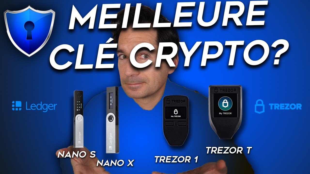 Meilleure Clé pour SECURISER sa Crypto Monnaie? Ledger ou Trezor? YouTube