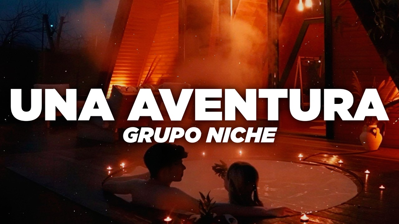 Grupo Niche - Una Aventura (Letra)