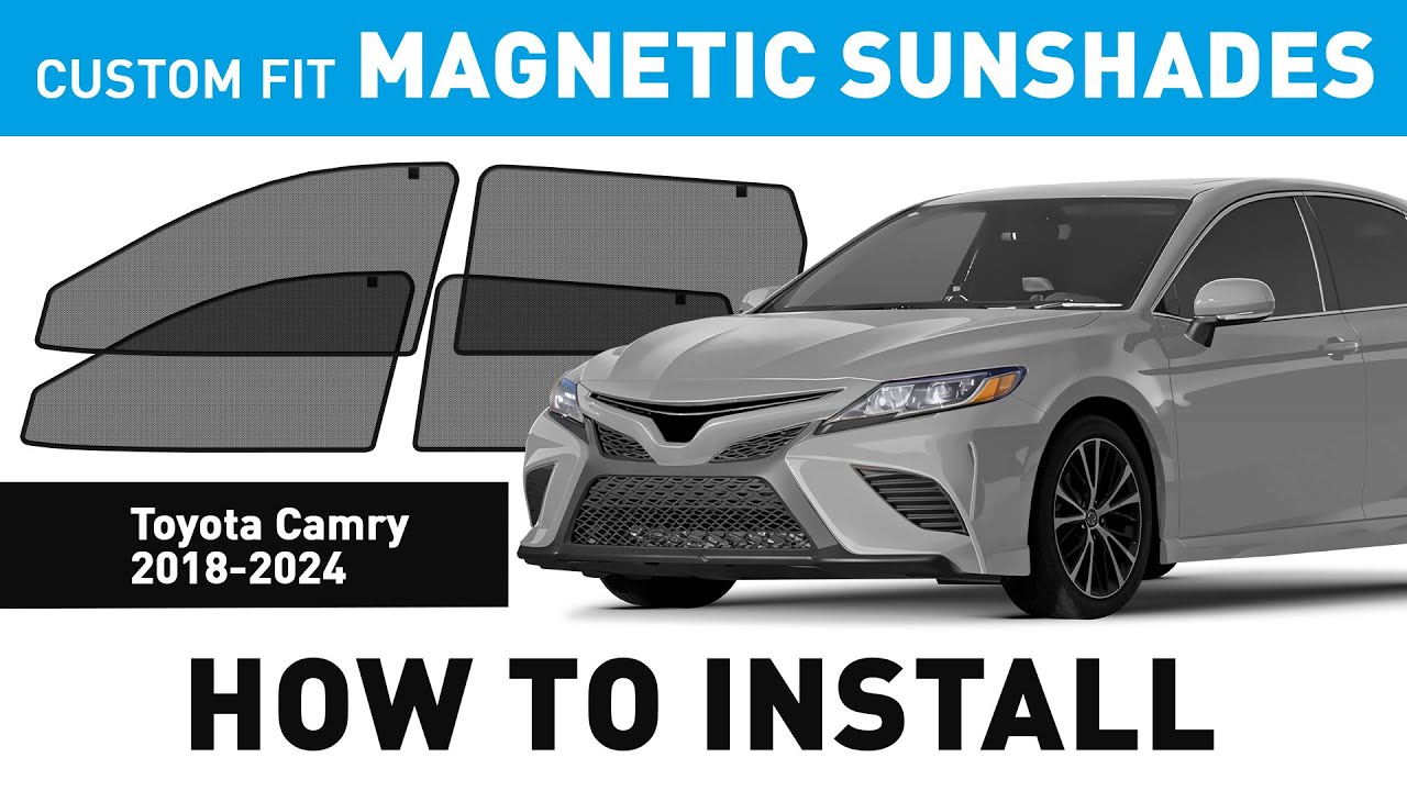 How to install Custom Fit Sunshades for Toyota Camry 20182023
