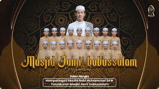 ( SAFARI MAULID 12 ) MASJID JAMI' BABUSSALAM BERSHOLAWAT BERSAMA MAJLIS MAHABBATUN NABI.