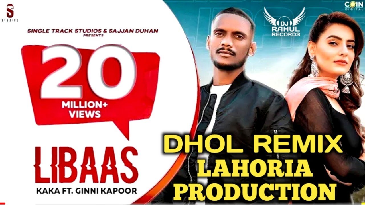 Kale Je LiBaas Di  Dhol Remix Kaka Ft Lahoria Production DJ Rahul Records Punjabi Remix 2020