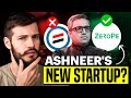 Ashneer grover launches his latest venture zerope   indian startup news 205