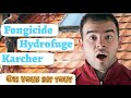 Fongicide hydrofuge karcher  on vous dit tout