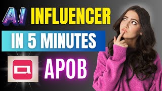 How to Create an AI Influencer with Apob: Step-by-Step Guide for Beginners! screenshot 1
