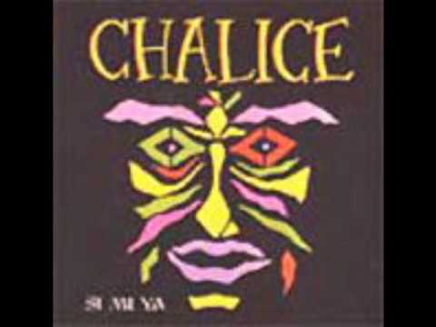Chalice   Thats The Way