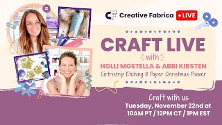 Craft Live with CF✨ Make a Christmas Paper Flower &amp; Cirtristrip Etching Tumbler with Holli &amp; Abbi