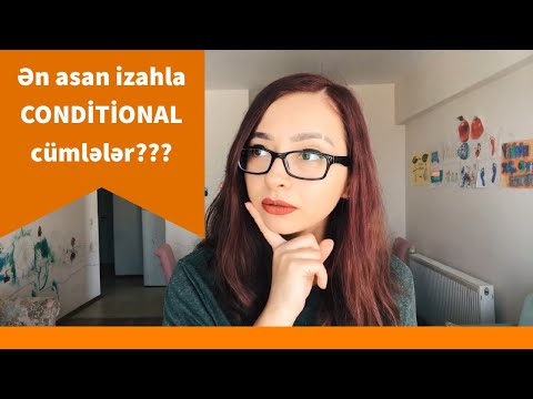 İngilis dilində Şərt Budaq Cümlələrinin ən sadə izahı