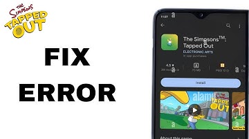 How To Fix And Solve Error On The SimpSons Tapped Out App | Final Solution