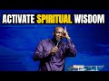 How to activate the spirit of wisdom  apostle joshua selman