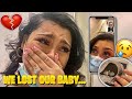 WE LOST OUR BABY *NO HEARTBEAT*