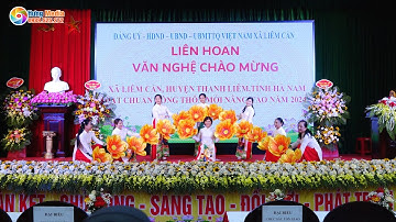 Đồng Hành Cùng Nông Thôn Mới | CLB Dân Vũ Làng Tứ | Xã Liêm Cần Đón Nhận Nông Thôn Mới Nâng Cao