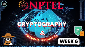 NPTEL Cryptography And Network Security Week 6 Quiz Assignment Solutions💡| July 2022 | IIT Kharagpur