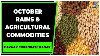 Heavy October Rainfall Impact On Prices Of Agricultural Commodities | Bazaar Corporate Radar screenshot 5