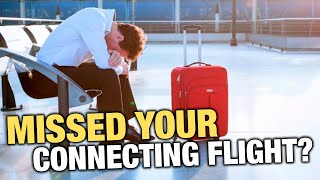What to Do If You Miss Your Connecting Flight (SIMPLE & Easy Guide!)