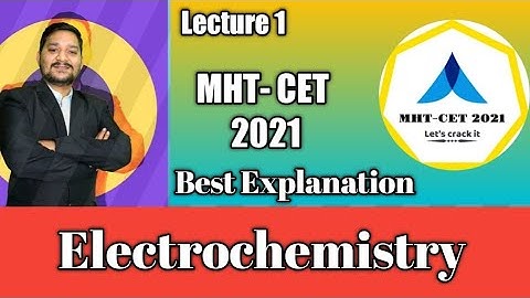 MHT-CET 2021 | Electrochemistry | Best Explanation | Sovind Sir