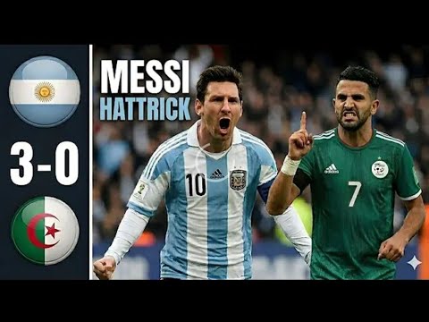 ملخص مباراة الأرجنتين و الجزائر 3-0/أهداف مباراة الأرجنتين الجزائر هاتريك ليون ميسي كأس العالم 2026