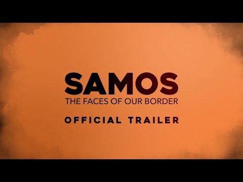 SAMOS The Faces Of Our Border - trailer - english subtitles