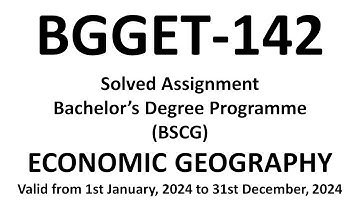 bgget-142 / bgget-142 solved assignment 2024 / bgget-142 ECONOMIC GEOGRAPHY / bgget-142 assignment24