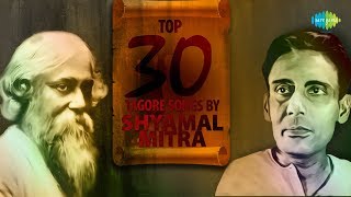 Top 30 Tagore Songs By Shyamal Mitra | Marubijayer Ketan | Nayan Sarasi Keno Bhoreche | Amar Deep