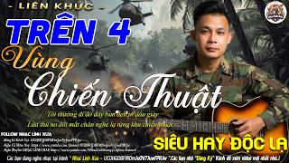 TRÊN BỐN VÙNG CHIẾN THUẬT➤11-6 LK Nhạc BOLERO Trữ Tình MỚI NHẤT HAY NHẤT-CÔNG TUẤN BOLERO TUYỂN CHỌN