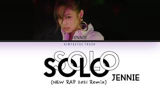 [THE SHOW] JENNIE - SOLO (NEW RAP 2021 Remix) (Color Coded Lyrics Han/Rom/Eng 가사)