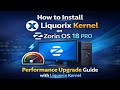 How to Install Liquorix Kernel on Zorin OS 18 Pro | Performance Upgrade Guide with Liquorix Kernel