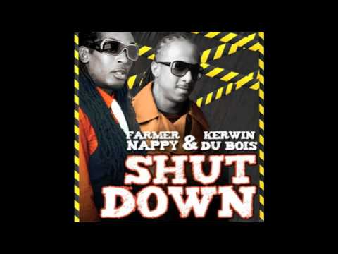 Farmer Nappy & Kerwin Du Bois - Shut Down [TRINI S...