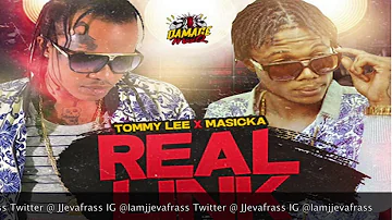 Tommy Lee Sparta Ft Masicka - Real Link - May 2016
