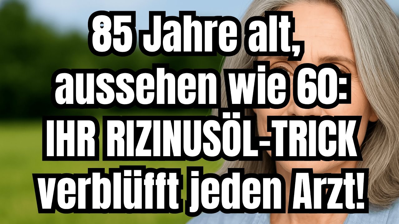 85-jährige Frau sieht aus wie 60 – Ihr Trick mit Rizinusöl schockiert Ärzte!