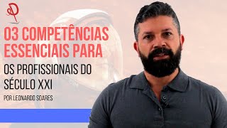 03 Competências Essenciais para os Profissionais do Século XXI News