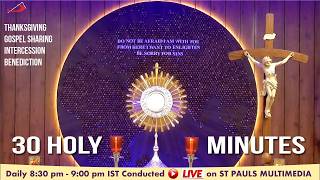 Live Adoration | 30 Holy Minutes-16th June | 8:25PM - 9:00PM IST | Led by Jesuwin & Kingston