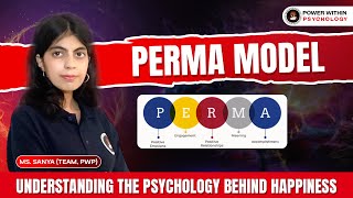 Understanding Happiness Through The Perma Model  Positive Psychology Guide