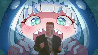 Gawr Gura Rickrolls you