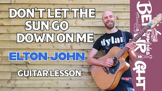 Don't Let The Sun Go Down On Me - Elton John - Guitar Lesson