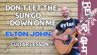 Download Lagu Don't Let The Sun Go Down On Me - Elton John - Guitar Lesson MP3