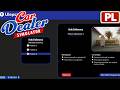 Car Dealer Simulator PL #5 | Maksymalnie ulepszyłem hub paliwowy