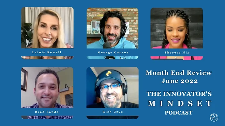 June 2022 Highlights from the #InnovatorsMinds...  #Podcast
